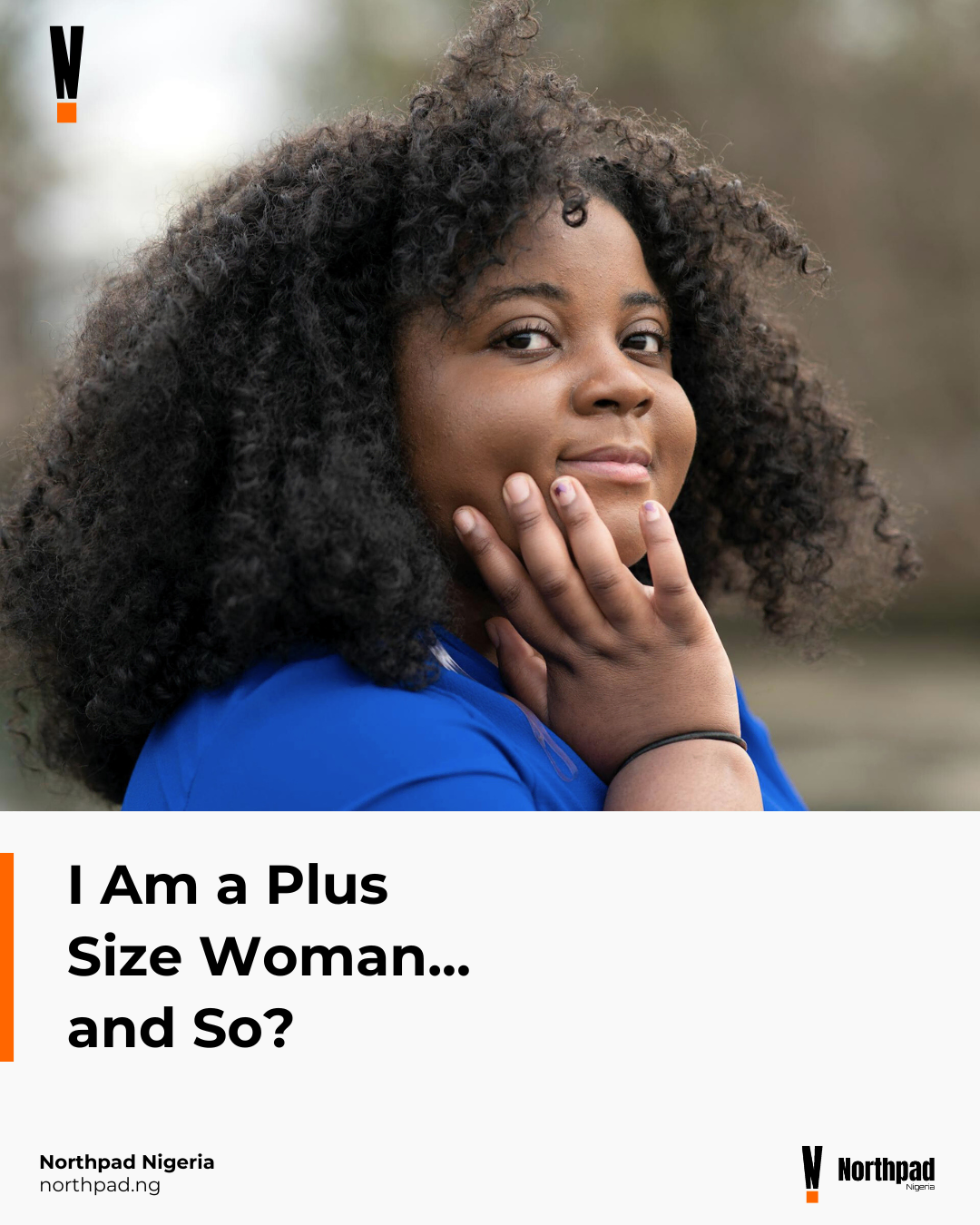 I Am a Plus Size Woman… and So?