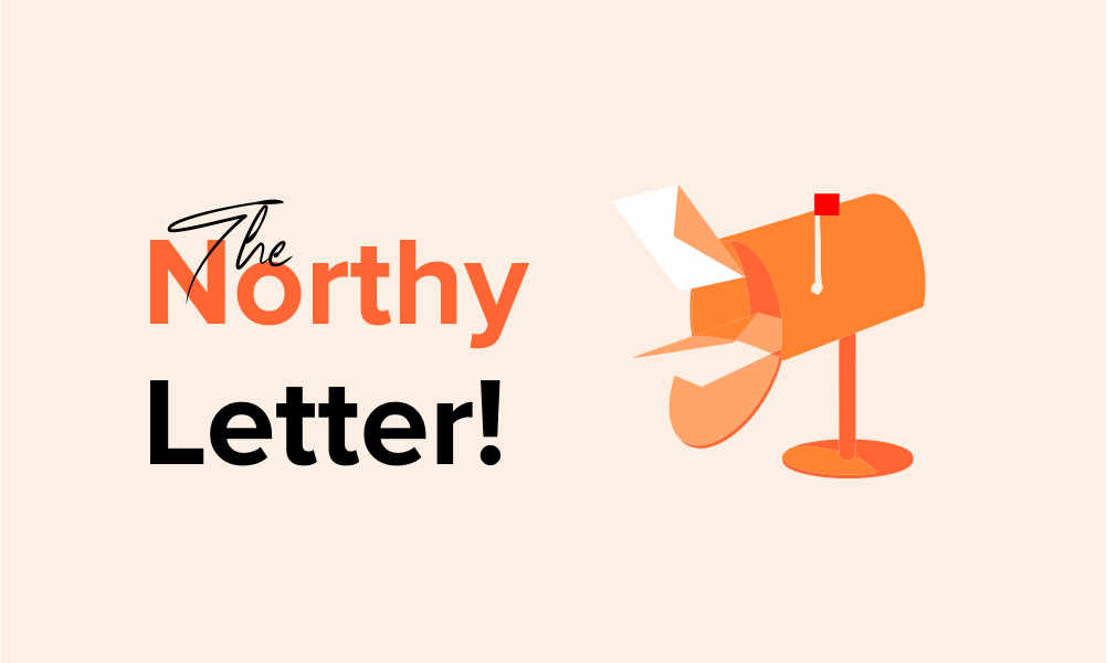 The Northy Letter Week 49 December 2021