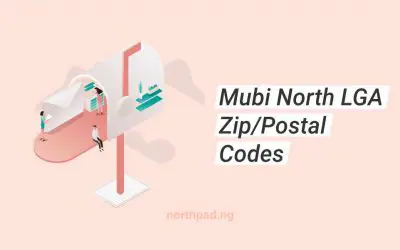 Mubi North LGA, Adamawa State Postal/Zip Codes
