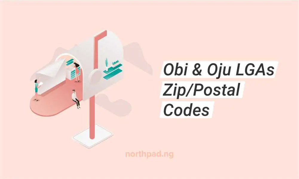 Obi and Oju LGA, Benue State Postal/Zip Codes