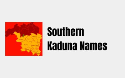 30+ Southern Kaduna Names That Are Easy to Remember