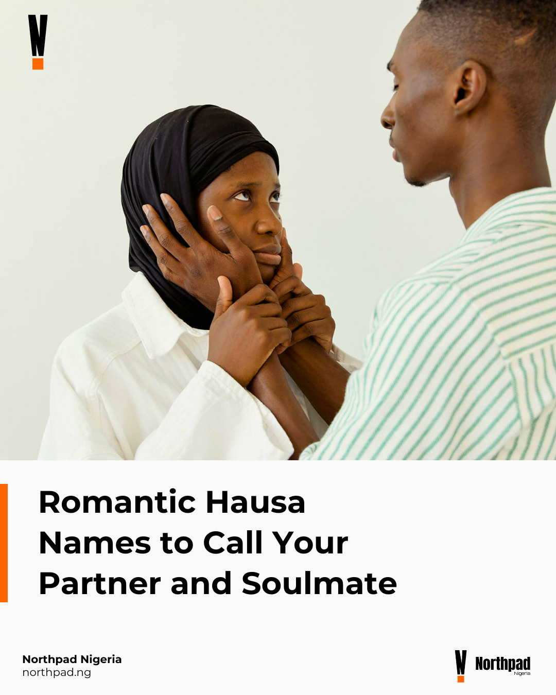 Romantic Hausa Names to Call Your Partner and Soulmate